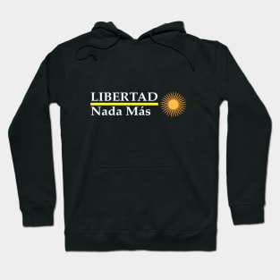 Libertad Nada Mas Hoodie